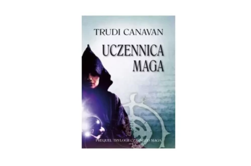 "Uczennica Maga" – Trudi Canavan