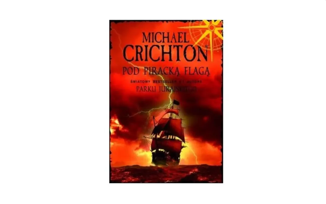 "Pod Piracką Flagą" – Michael Crichton