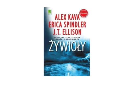 "Żywioły" – Alex Kava, Erica Spindler, J.T. Ellison
