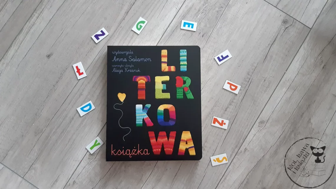 “Literkowa książka” - Anna Salamon i Alicja Krzanik - Kot, kawa i książki