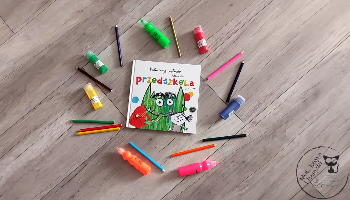 “Kolorowy potwór idzie do przedszkola” – Anna Llenas - Kot, kawa i książki