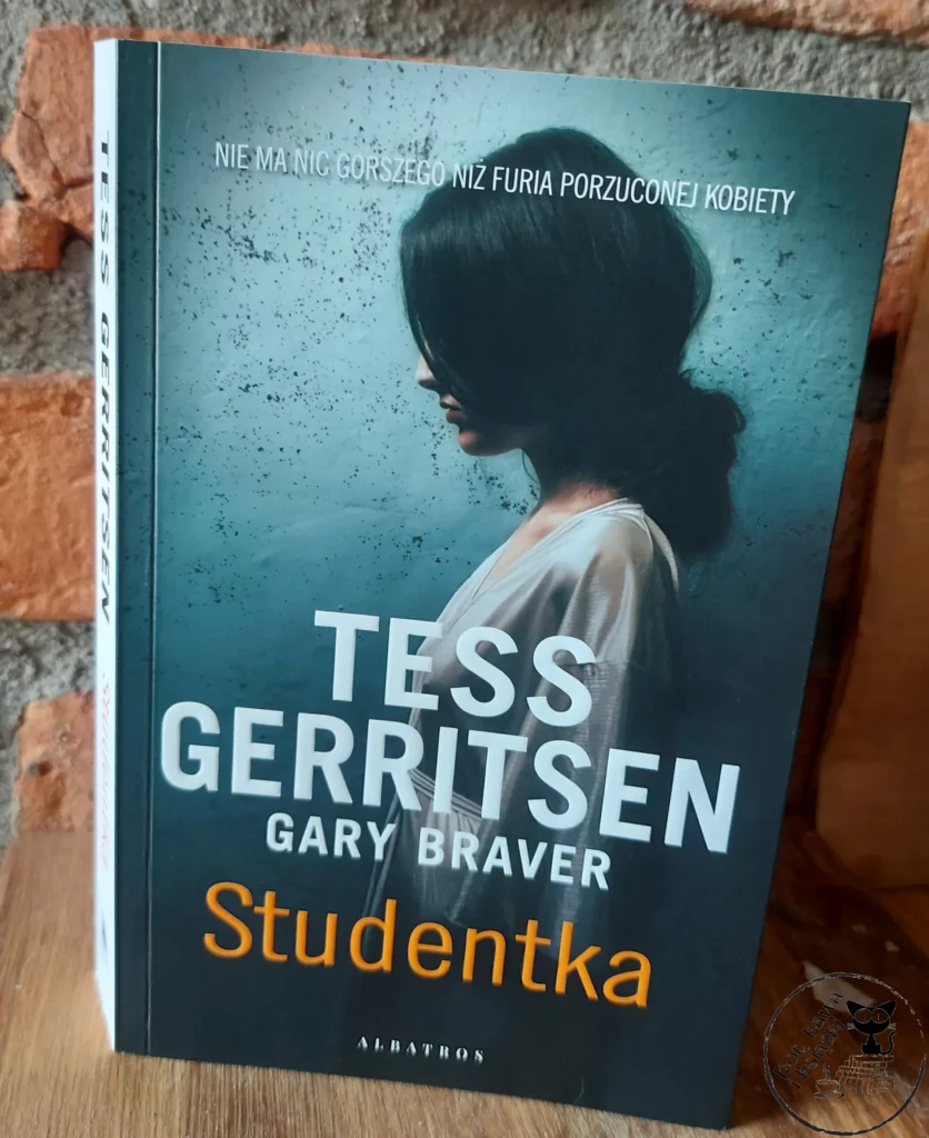 "Studentka" - Tess Gerritsen, Gary Braver - kot kawa i ksiazki