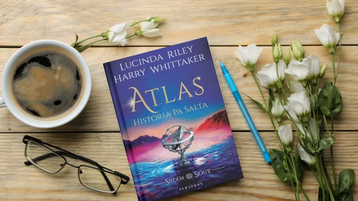 “Atlas. Historia Pa Salta” - Lucinda Riley, Harry Whittaker - Kot, kawa i książki