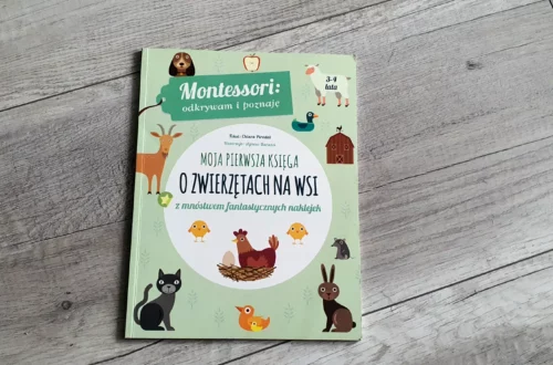“Montessori. Moja pierwsza księga o zwierzętach na wsi” - Chiara Piroddi - Kot, kawa i książki