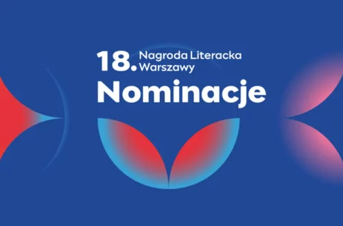 Nominacje do 18. Nagrody Literackiej Warszawy