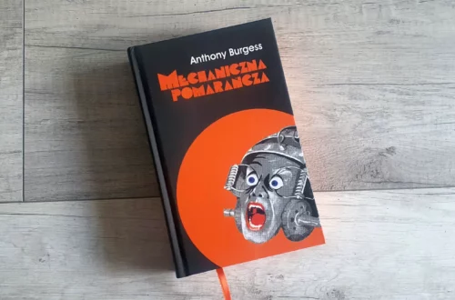 "Mechaniczna pomarańcza" - Anthony Burgess - Kot, kawa i książki