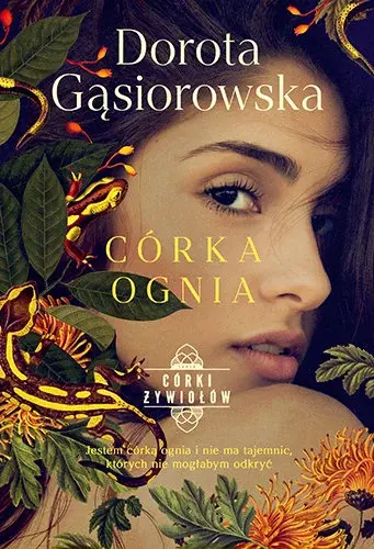 "Córka ognia" - Dorota Gąsiorowska - okładka
