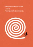„12 dni. Patchwork rodzinny” – Roksana Jędrzejewska-Wróbel - okładka