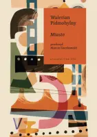 „Miasto” - Walerian Pidmohylny - okładka