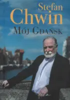 „Mój Gdańsk” – Stefan Chwin - okładka