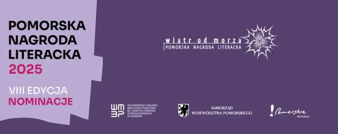 nominacje do Pomorskiej Nagrody Literackiej „Wiatr od morza” 2025, źródło: wbpg.org.pl