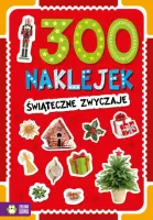 "300 naklejek. Świąteczne zwyczaje" - Opracowanie zbiorowe - okładka