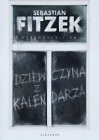 "Dziewczyna z kalendarza" - Sebastian Fitzek - okładka