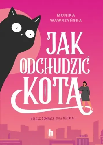 "Jak odchudzić kota" - Monika Wawrzyńska - okładka