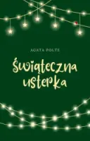 "Świąteczna usterka" - Agata Polte - okładka