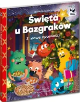 "Święta u Bazgraków. Zimowe opowieści. Kapitan Nauka" - Michta Izabela - okładka