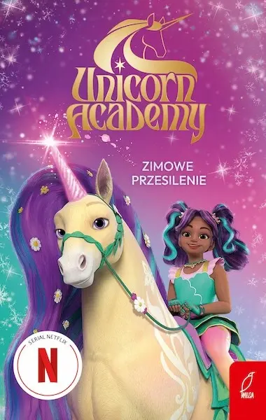 "Unicorn Academy. Zimowe przesilenie" - Opracowanie zbiorowe - okładka