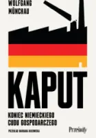 „Kaput: Koniec niemieckiego cudu gospodarczego” – Wolfgang Münchau - okładka