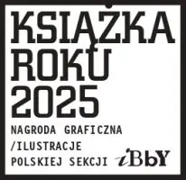 Książka Roku 2025 - Nagroda graficzna ilustracji polskiej sekcji IBBY