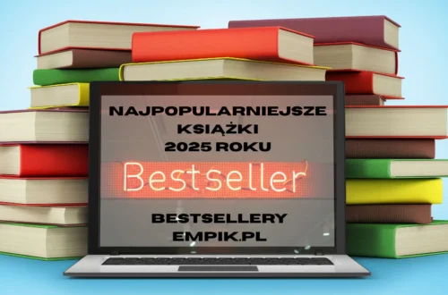Najpopularniejsze książki 2025 roku – Bestsellery Empik.pl