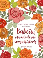 "Babciu, opowiedz mi swoją historię" - Jeffrey Mason - okładka
