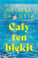 "Cały ten błękit" - Melissa Da Costa - okładka