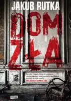 „Dom zła” – Jakub Rutka - okładka