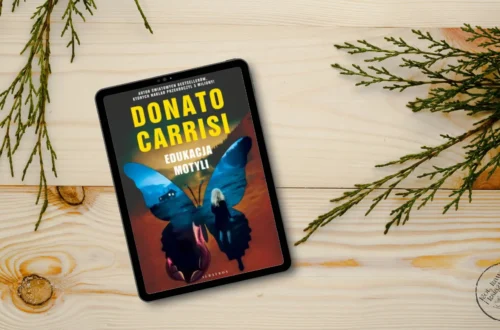 “Edukacja motyli” - Donato Carrisi - Kot, kawa i książki