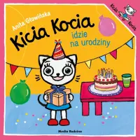 "Kicia Kocia idzie na urodziny" - Anita Głowińska - okładka