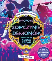 "K-popowe łowczynie demonów. Nieoficjalna księga zadań" - Lila Violet - okładka