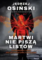 „Martwi nie piszą listów” – Jędrzej Osiński - okładka