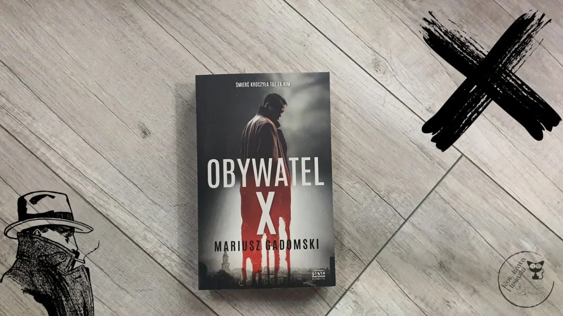 “Obywatel X” - Mariusz Gadomski - Kot, kawa i książki