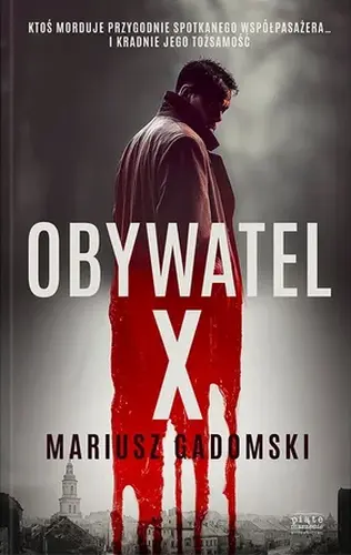 “Obywatel X” - Mariusz Gadomski - okładka