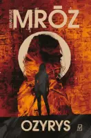 "Ozyrys" - Remigiusz Mróz - okładka