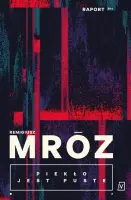 "Piekło jest puste" - Remigiusz Mróz - okładka