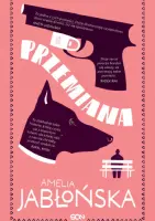 „Przemiana” – Amelia Jabłońska - okładka