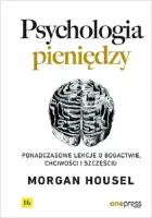 "Psychologia pieniędzy" - Morgan Housel - okładka