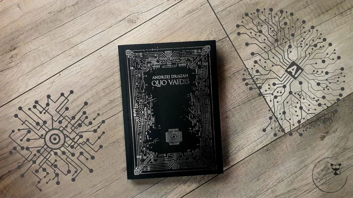 "Quo vAIdis"- Dragan Andrzej - Kot, kawa i książki