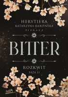 "Rozkwit. Faza 2. Bitter. Tom 2.2" - Herytiera "pizgacz" P.S. - okładka