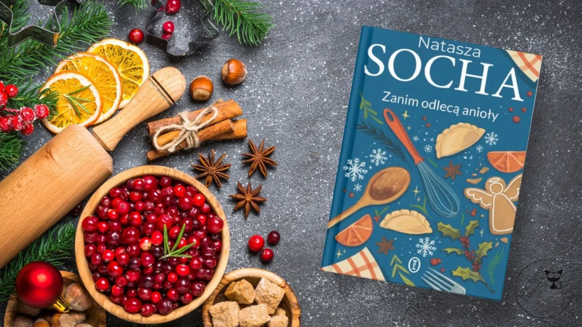 "Zanim odlecą anioły" - Natasza Socha - Kot, kawa i książki