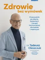 "Zdrowie bez wymówek. Przewodnik po diecie, badaniach i terapii hormonalnej dla kobiet i mężczyzn" - Tadeusz Oleszczuk - okładka
