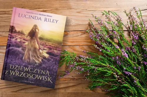 "Dziewczyna z wrzosowisk" - Lucinda Riley - Kot, kawa i książki