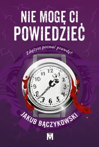 “Nie mogę Ci powiedzieć” - Jakub Błaszczyński - okładka