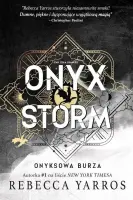 "Onyx Storm. Onyksowa burza. Empireum. Tom 3" - Rebecca Yarros - okładka