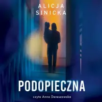 "Podopieczna" - Alicja Sinicka - okładka