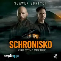 "Schronisko, które zostało zapomniane" - Sławek Gortych (audiobook) - okładka
