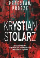 „Przestań, proszę” – Krystian Stolarz - okładka