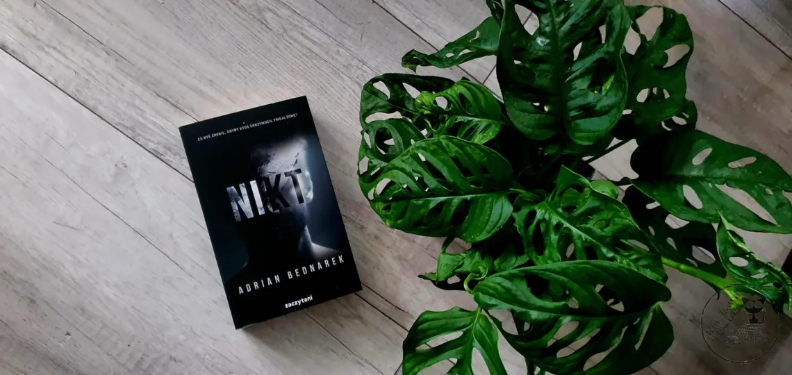 "Nikt" - Adrian Bednarek - Kot, kawa i książki