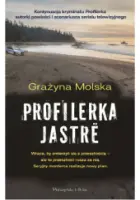 „Profilerka. Jästre” – Grażyna Molska - okładka
