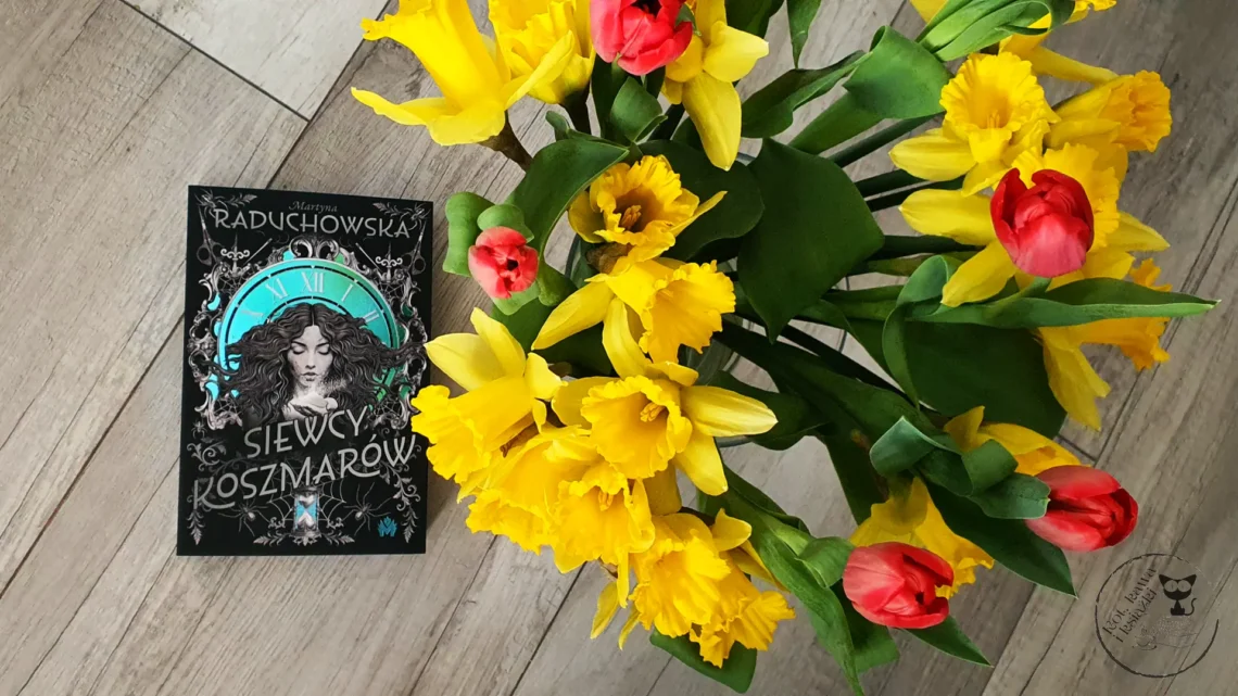 "Siewcy koszmarów" - Martyna Raduchowska - Kot, kawa i książki